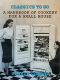Cover: A Handbook of Cookery for a Small House - OTB eBook publishing