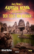 Cover: Jules Vernes Kapit&auml;n Nemo - Neue Abenteuer 07: Der Tiger von Batavia - Blitz Verlag