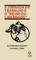 Cover: A jornada de trabalho e o "reino da liberdade" - Editora UNESP