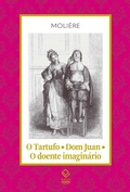 Cover: O Tartufo; Don Juan; O doente imagin&aacute;rio - Editora UNESP