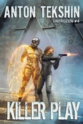 Cover: Killer Play (Unfrozen Book #4) - Magic Dome Books