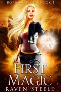 Cover: First Magic - Raven Steele