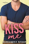 Cover: Kiss Me - Alexandria Bishop