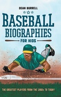Cover: Baseball Biographies for Kids - Callisto Kids