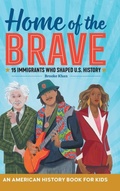 Cover: Home of the Brave: An American History Book for Kids - Callisto Kids