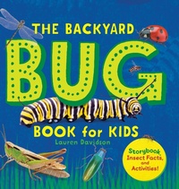 Enlarge image Cover: The Backyard Bug Book for Kids - Callisto Kids