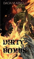 Cover: Dirty Bombs - Dacia M Arnold