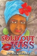 Cover: Sold Out With A Kiss - Patrick Pierre