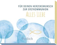 Abbildung von: Für deinen Herzenswunsch. Zur Erstkommunion alles Liebe - Pattloch Geschenkbuch