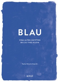 Abbildung von: BLAU (Farben der Kunst) - Midas Collection