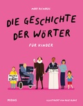 Cover: Die Geschichte der W&ouml;rter f&uuml;r Kinder - Midas Kinderbuch