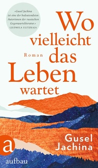Abbildung von: Wo vielleicht das Leben wartet - Aufbau