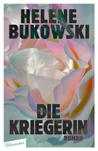 Abbildung von: Die Kriegerin - Blumenbar