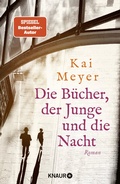 Cover: Die B&uuml;cher, der Junge und die Nacht - Knaur