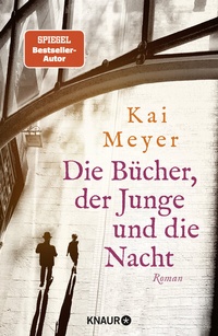 Abbildung von: Die Bücher, der Junge und die Nacht - Knaur