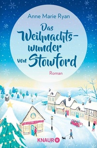 Abbildung von: Das Weihnachtswunder von Stowford - Knaur