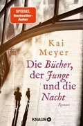 Cover: Die B&uuml;cher, der Junge und die Nacht - Knaur