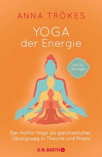 Abbildung von: Yoga der Energie - O.W. Barth eBook