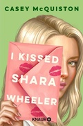 Cover: I Kissed Shara Wheeler - Knaur