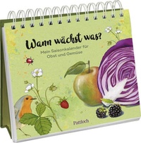 Abbildung von: Wann wächst was? - Pattloch Geschenkbuch