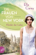 Cover: Die Frauen von New York - Kleider der Liebe - Aufbau Taschenbuch