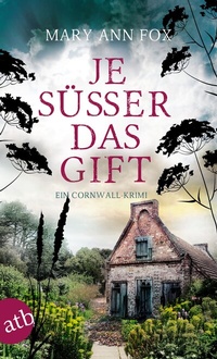 Abbildung von: Je süßer das Gift - Aufbau Taschenbuch