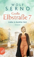 Cover: Gro&szlig;e Elbstra&szlig;e 7 - Liebe in dunkler Zeit - Aufbau Taschenbuch