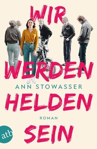 Abbildung von: Wir werden Helden sein - Aufbau Taschenbuch