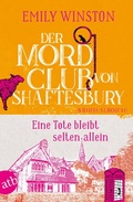 Cover: Der Mordclub von Shaftesbury - Eine Tote bleibt selten allein - Aufbau Taschenbuch