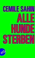 Cover: Alle Hunde sterben - Aufbau Taschenbuch