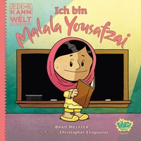 Abbildung von: Jede*r kann die Welt verändern! - Ich bin Malala Yousafzai - Egmont Bäng