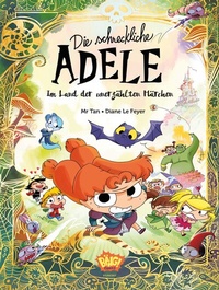 Abbildung von: Die schreckliche Adele im Land der unerzählten Märchen - Egmont Bäng