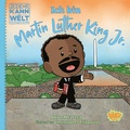 Cover: Jede*r kann die Welt ver&auml;ndern! - Ich bin Martin Luther King Jr. - Egmont B&auml;ng