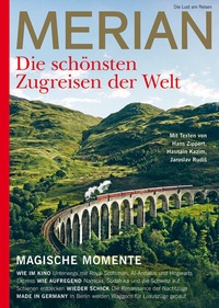 Abbildung von: MERIAN Die schönsten Zugreisen der Welt 10/2022 - Merian / Holiday