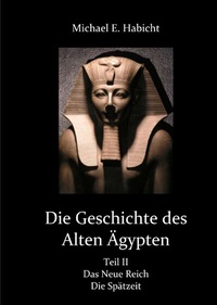 Abbildung von: Die Geschichte des Alten Ägypten II - epubli