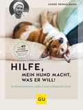 Bild: Hilfe, mein Hund macht, was er will! - Gräfe und Unzer