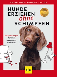 Abbildung von: Hunde erziehen ohne Schimpfen - Gräfe und Unzer