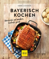 Abbildung von: Bayerisch kochen - Gräfe und Unzer