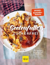 Abbildung von: Seelenfutter zuckerfrei - Gräfe und Unzer