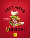 Cover: Esst mehr Vleisch! - Gr&auml;fe und Unzer