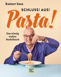 Abbildung von: Schluss! Aus! Pasta! - Gräfe und Unzer