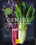 Cover: Gem&uuml;se kann auch anders - Gr&auml;fe und Unzer