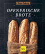 Cover: Ofenfrische Brote - Gräfe und Unzer