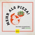Cover: Mehr als Pizza - Gr&auml;fe und Unzer
