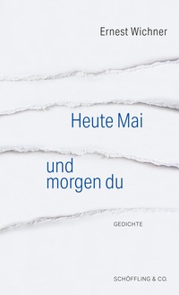 Abbildung von: Heute Mai und morgen du - Schöffling