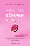 Cover: Wenn der K&ouml;rper Nein sagt - Innenwelt Verlag