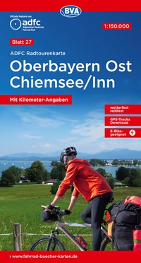 Abbildung von: ADFC-Radtourenkarte 27 Oberbayern Ost Chiemsee/Inn 1:150.000, reiß- und wetterfest, E-Bike geeignet, GPS-Tracks Download, mit Bett+Bike Symbolen, mit Kilometer-Angaben - BVA BikeMedia