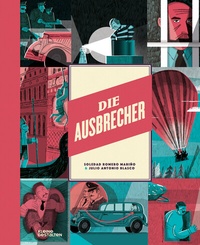 Abbildung von: Die Ausbrecher - Die Gestalten Verlag