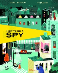 Abbildung von: How to be a Spy - Die Gestalten Verlag