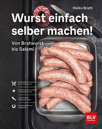 Abbildung von: Wurst einfach selber machen! - BLV